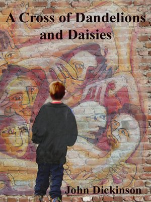 cover image of A Cross of Dandelions and Daisies